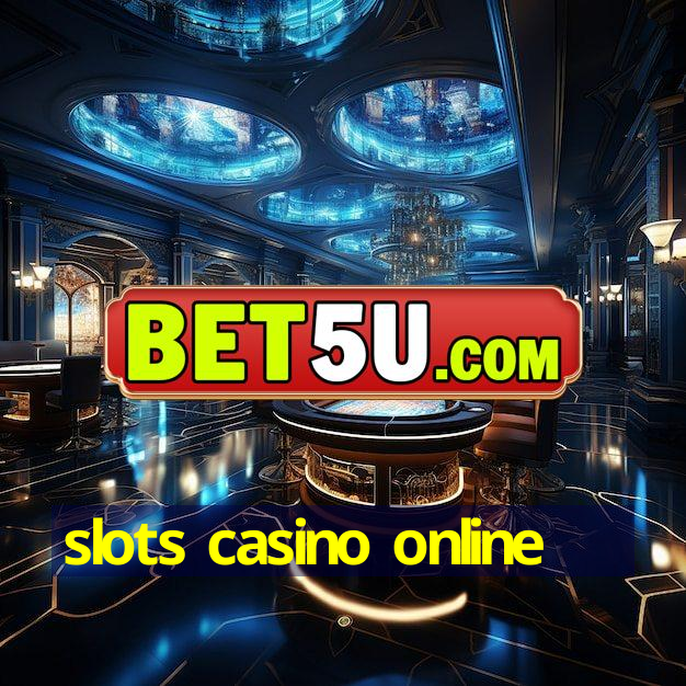 slots casino online